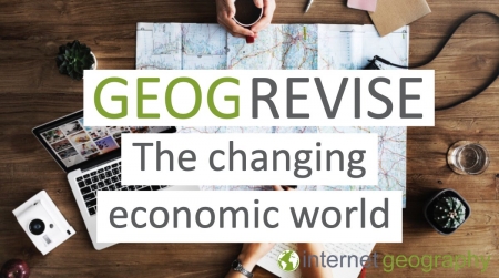 GEOGREVISE The Changing Economic World