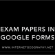 Exam Papers in Google Forms