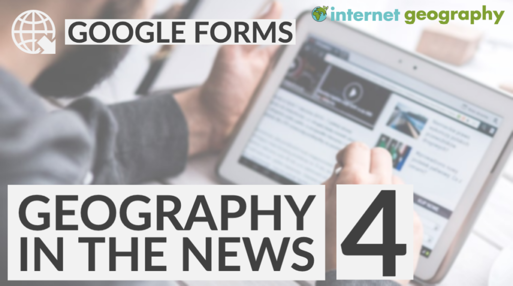 Geography in the News 4 Google Forms