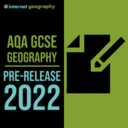 AQA GCSE Geography Pre-Release 2022