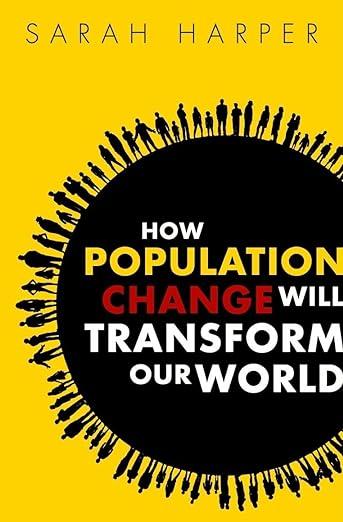 How Population Change Will Transform Our World