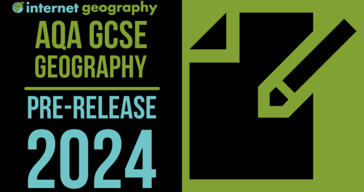 AQA GCSE Geography Pre-release Resources 2024