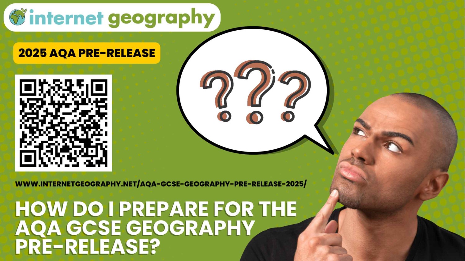 Introduction to the aqa gcse geography pre release 2025 internet