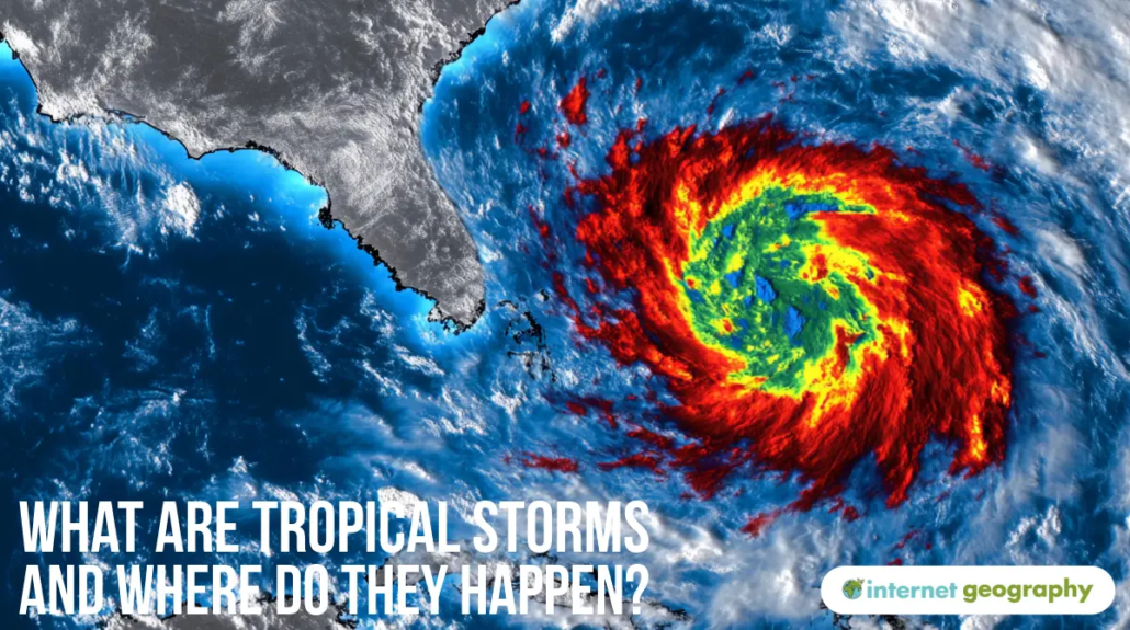 What are tropical storms and where do they happen?