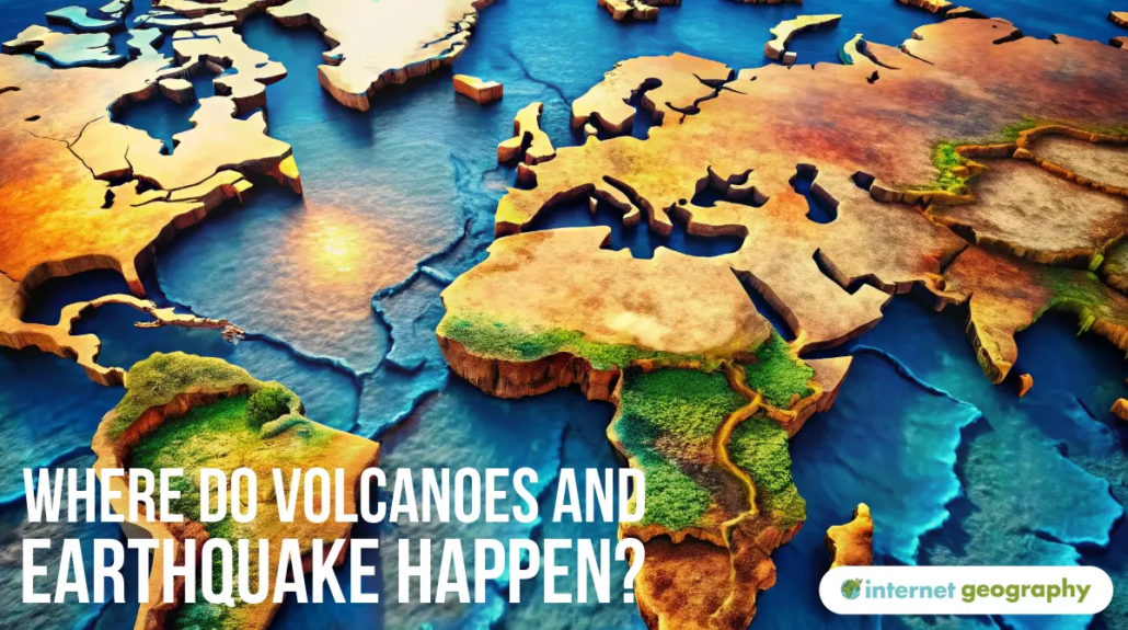 Where do volcanoes and earthquakes happen?