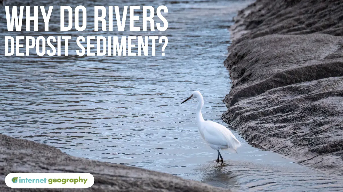 Why do rivers deposit sediment?