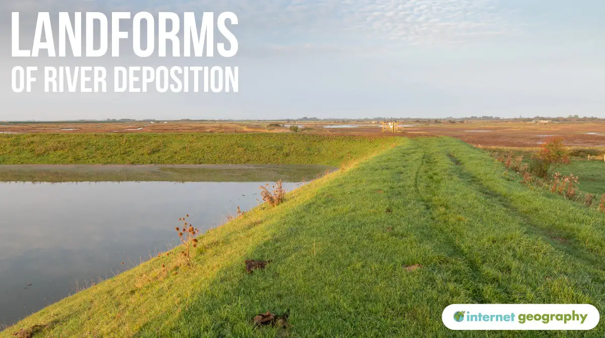 Landforms of River Deposition