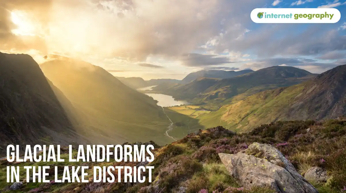 Glacial Landforms in the Lake District