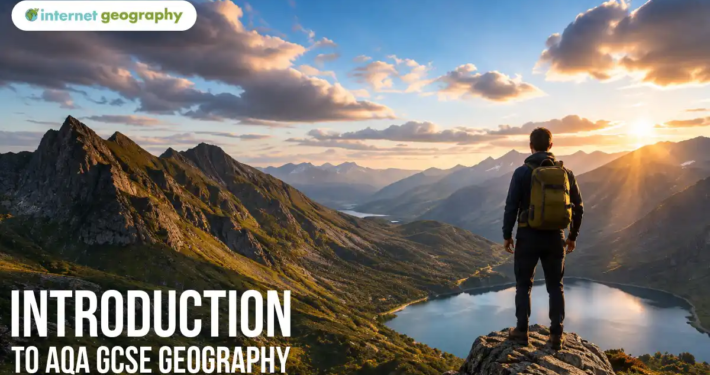 Introduction to AQA GCSE Geography