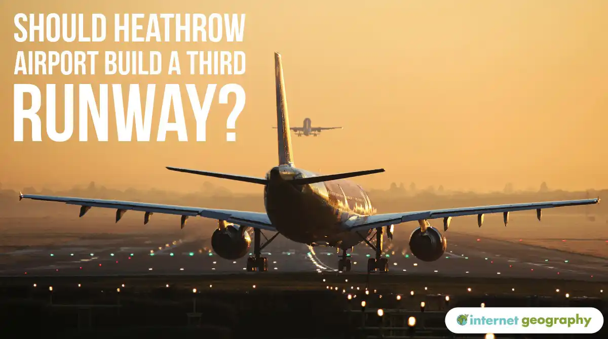 Should Heathrow Airport build a third runway? Should Heathrow Airport build a third runway?